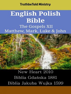 cover image of English Polish Bible--The Gospels XII--Matthew, Mark, Luke & John